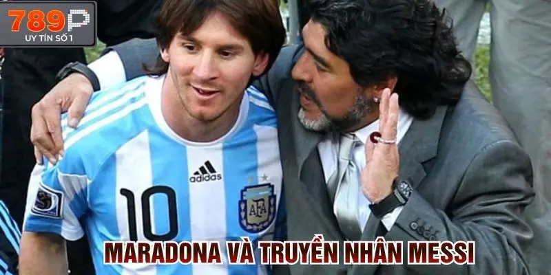 Maradona và truyền nhân Messi