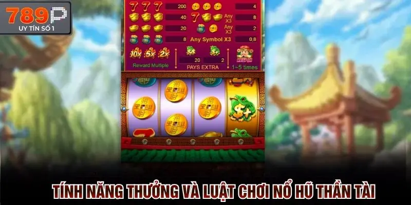 Tính năng thưởng và luật chơi nổ hũ thần tài siêu dễ cho tân thủ